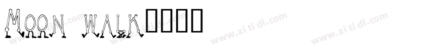 Moon walk字体转换